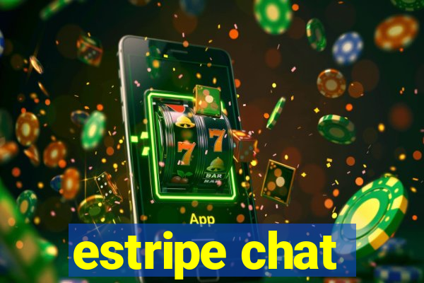 estripe chat
